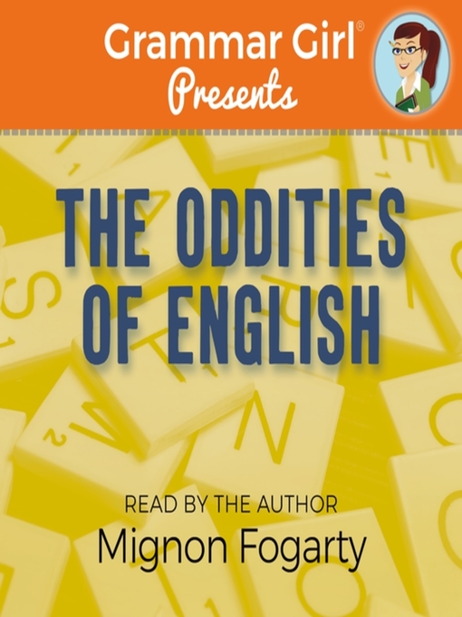 Title details for The Oddities of English by Mignon Fogarty - Wait list